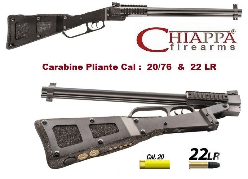 Carabine CHIAPPA   M6  Pliante * Cal : 20/76 & 22 Lr