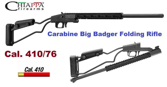 Carabine pliante Big Badger Folding Rifle – 410/76